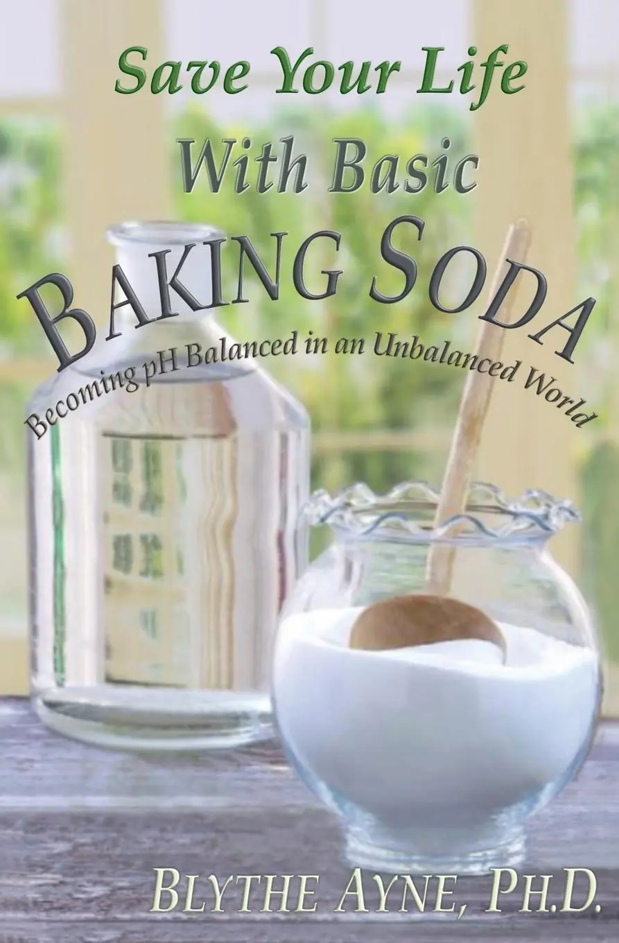 Cover: 9781957272481 | Save Your Life with Basic Baking Soda | Blythe Ayne | Taschenbuch