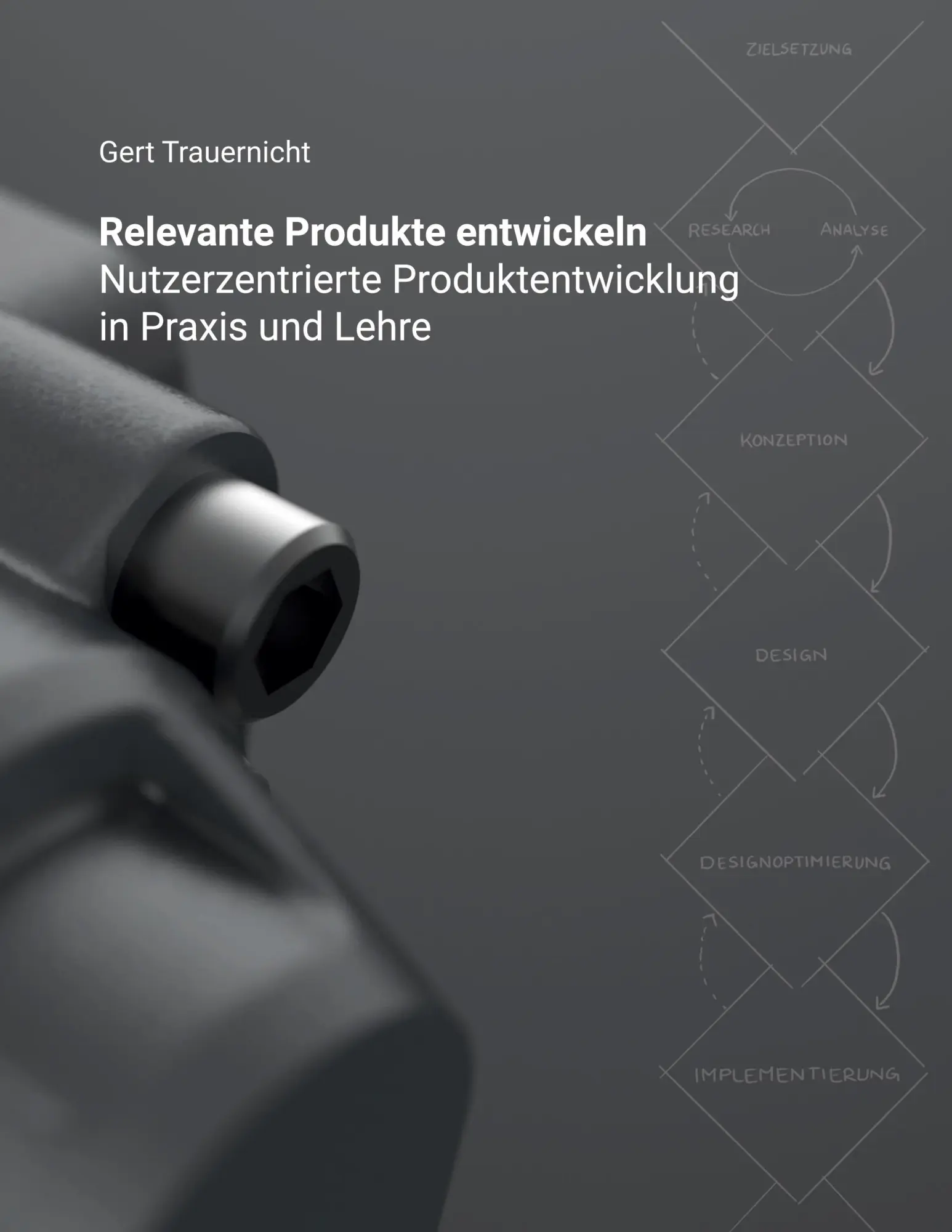 Cover: 9783695172481 | Relevante Produkte entwickeln | Gert Trauernicht | Taschenbuch | 2025