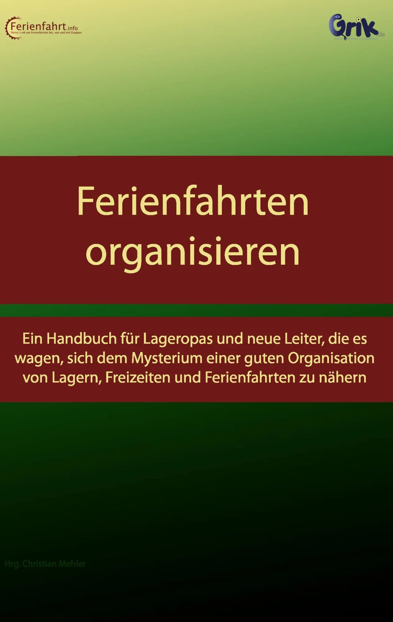 Cover: 9783844802481 | Ferienfahrten organisieren | Christian Mehler | Taschenbuch | 88 S.