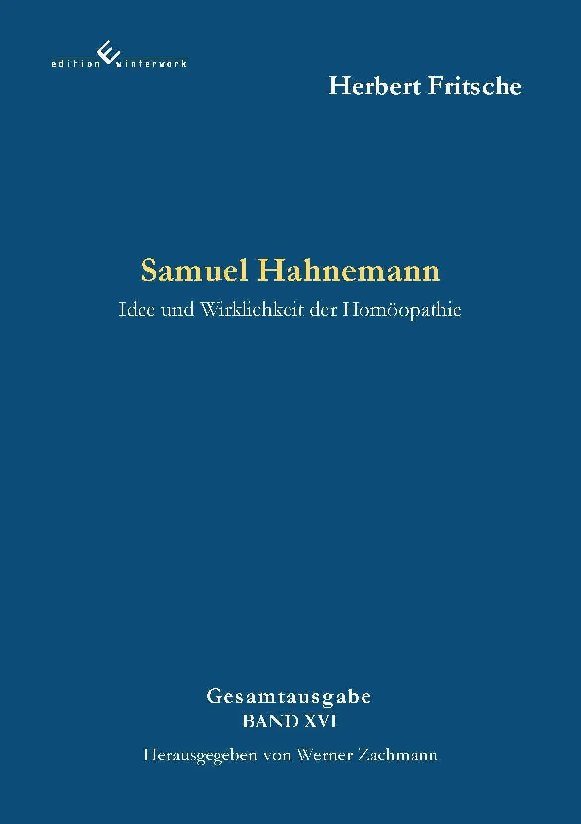 Cover: 9783989132481 | Samuel Hahnemann - Idee und Wirklichkeit der Homöopathie | 2. Auflage