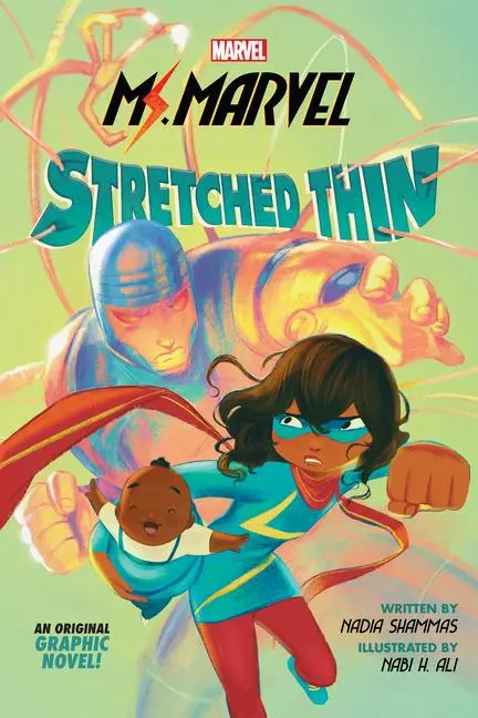 Cover: 9781338722581 | Ms. Marvel: Stretched Thin (Original Graphic Novel) | Nadia Shammas