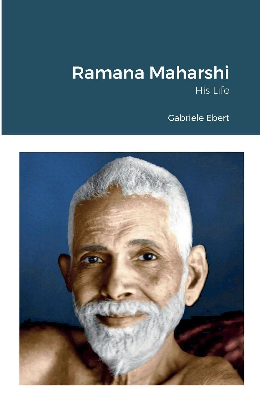 Cover: 9781471762581 | Ramana Maharshi | His Life | Gabriele Ebert | Taschenbuch | Englisch