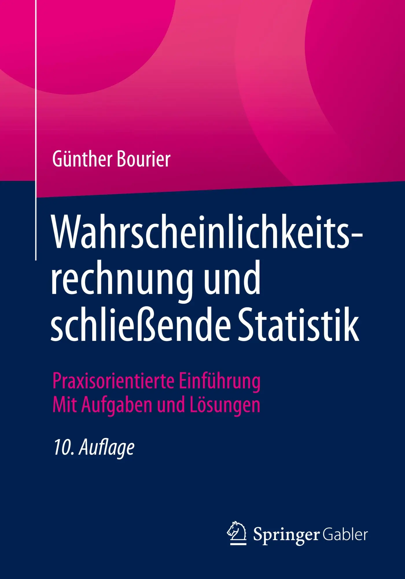 Cover: 9783658462581 | Wahrscheinlichkeitsrechnung und schließende Statistik | Bourier | Buch