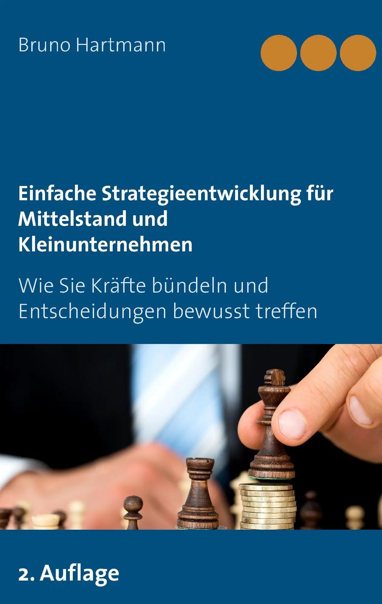 Cover: 9783734762581 | Einfache Strategieentwicklung für Mittelstand und Kleinunternehmen