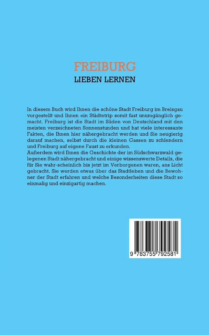 Rückseite: 9783755792581 | Freiburg lieben lernen | Michael Hürth | Taschenbuch | 86 S. | Deutsch