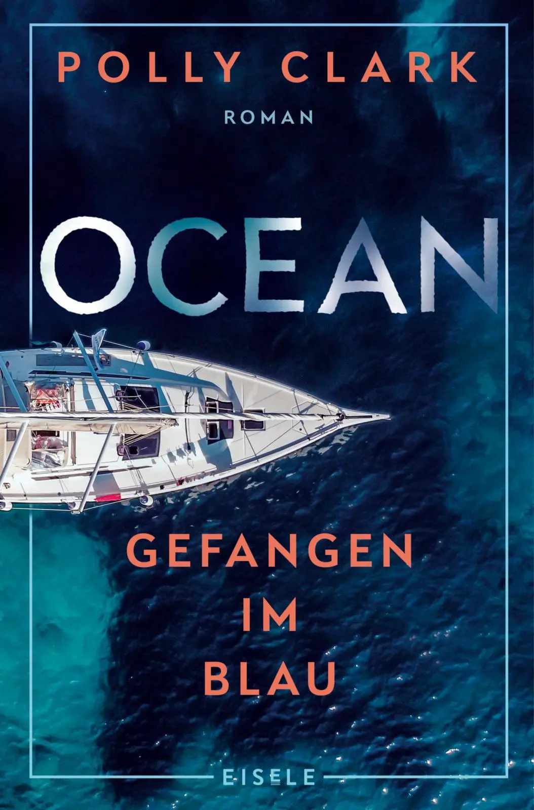 Cover: 9783961612581 | Ocean - Gefangen im Blau | Polly Clark | Taschenbuch | 336 S. | 2025