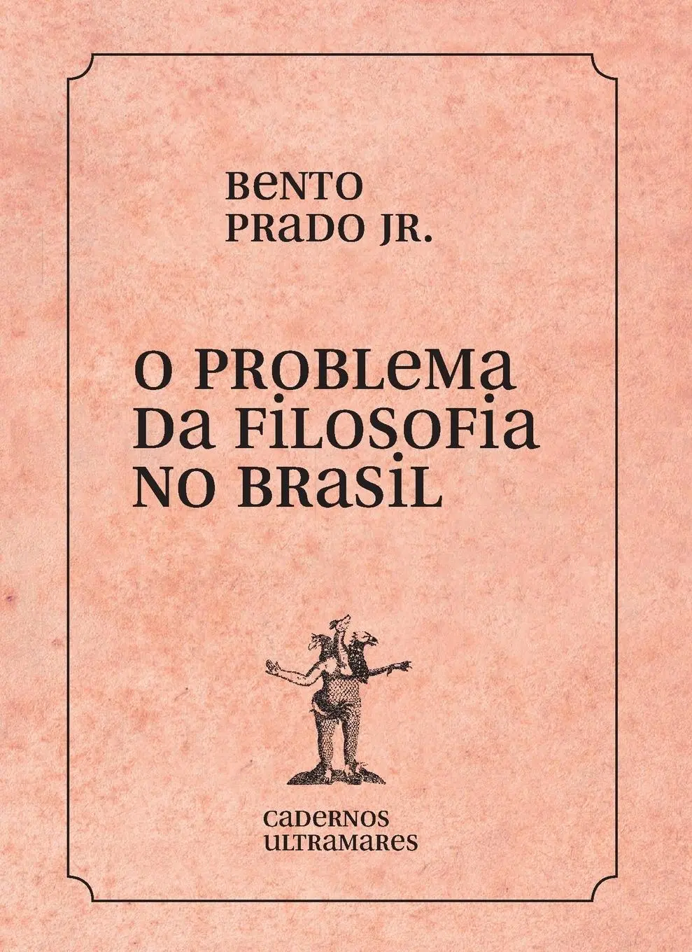 Cover: 9786586962581 | O problema da filosofia no Brasil | Bento Prado | Taschenbuch | 2023
