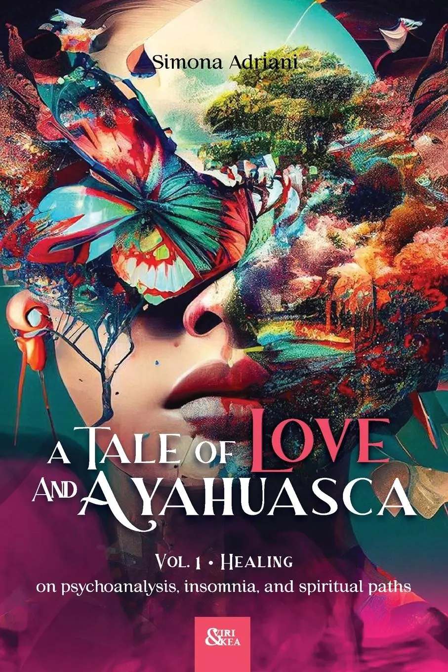 Cover: 9791224002581 | A Tale of Love and Ayahuasca | Simona Adriani | Taschenbuch | Englisch