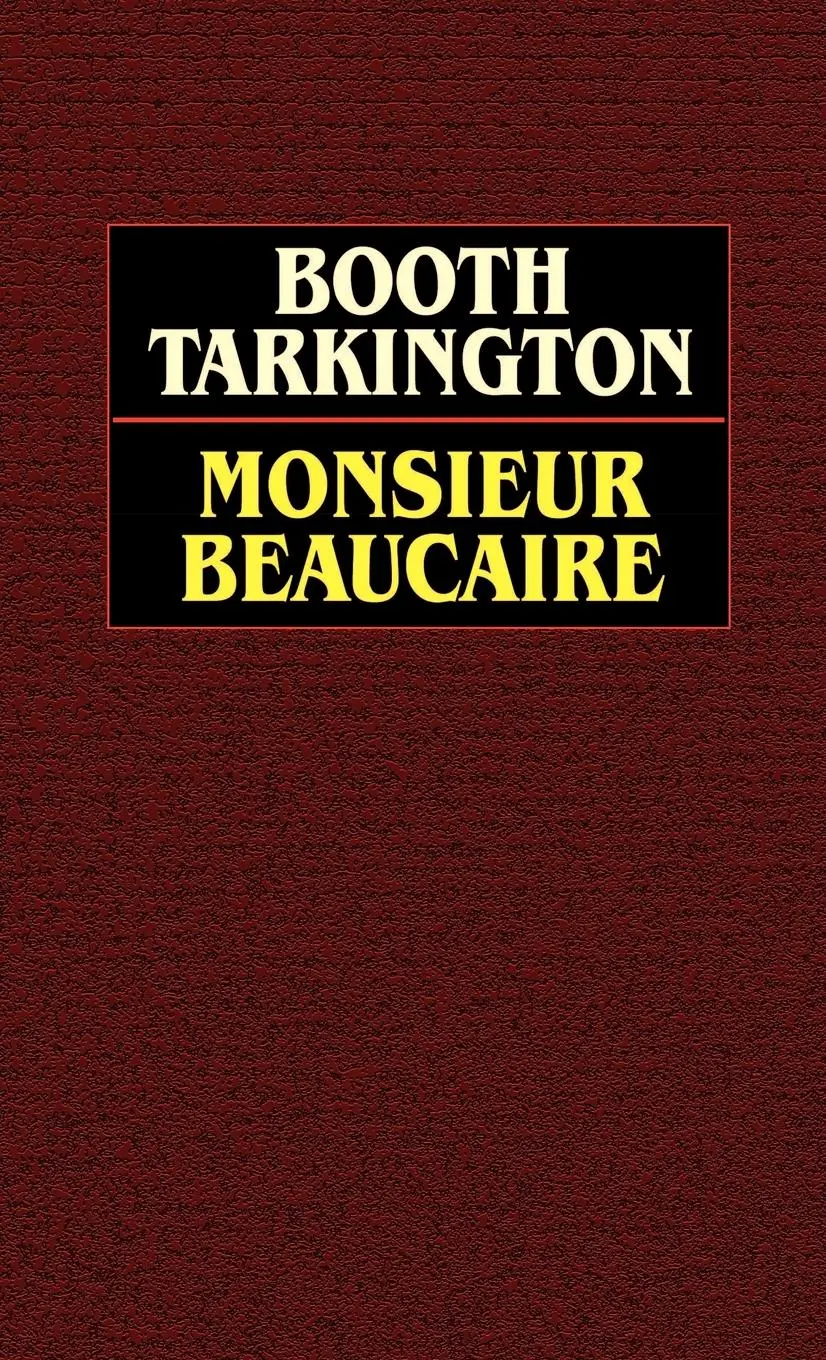 Cover: 9780809532681 | Monsieur Beaucaire | Booth Tarkington | Buch | Gebunden | Englisch