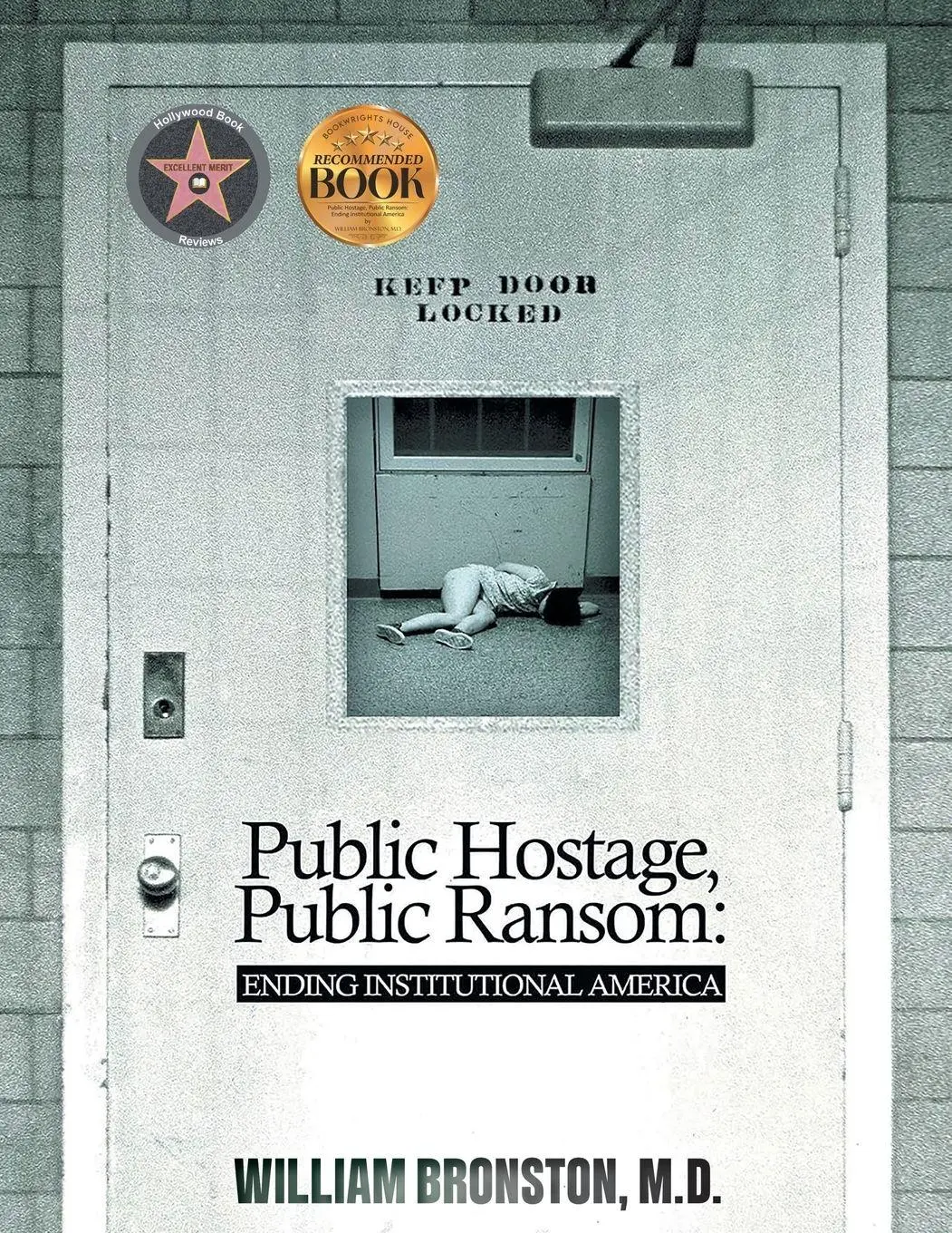 Cover: 9781965552681 | Public Hostage, Public Ransom | Ending Institutional America | Buch