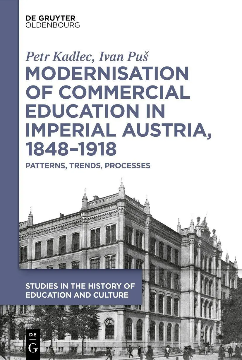 Modernisation of Commercial Education in Imperial Austria, 1848-1918 - Neuware