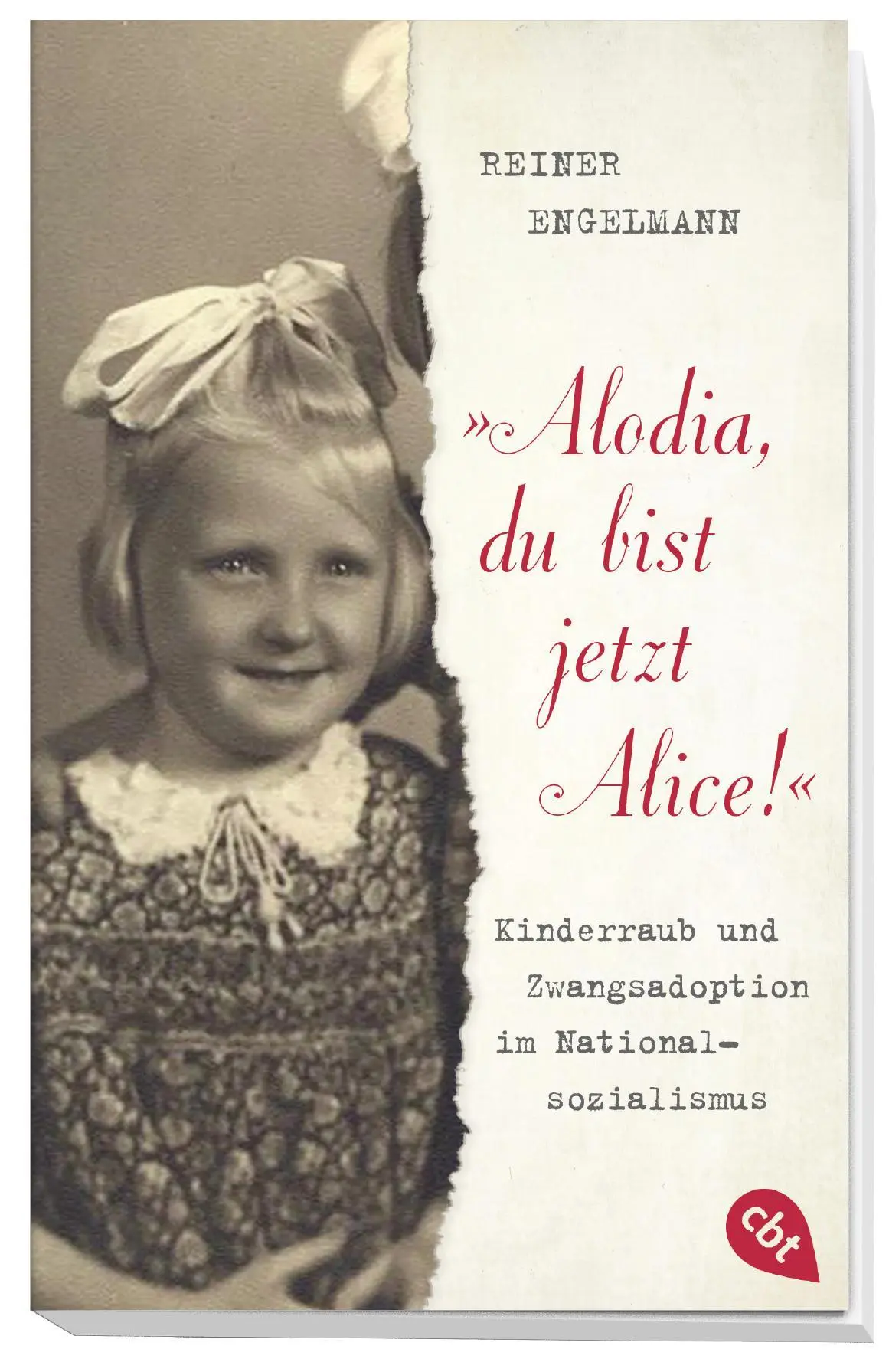 Bild: 9783570312681 | "Alodia, du bist jetzt Alice!" | Reiner Engelmann | Taschenbuch | 2019