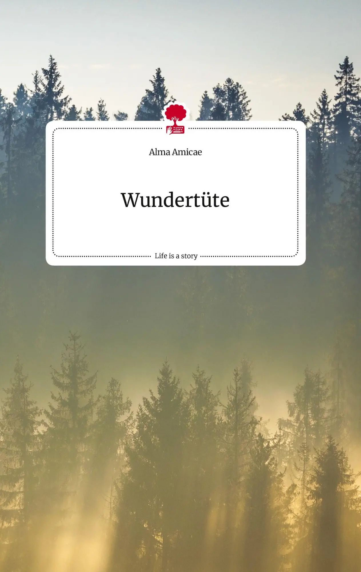Cover: 9783710822681 | Wundertüte. Life is a Story - story.one | Alma Amicae | Buch | 68 S.