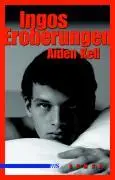 Cover: 9783939542681 | Ingos Eroberungen | Roman | Aiden Kell | Taschenbuch | Deutsch | 2009