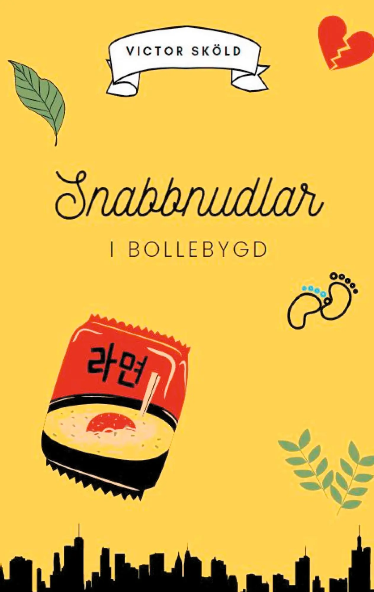 Cover: 9789179692681 | Snabbnudlar i Bollebygd | Victor Sköld | Taschenbuch | Schwedisch