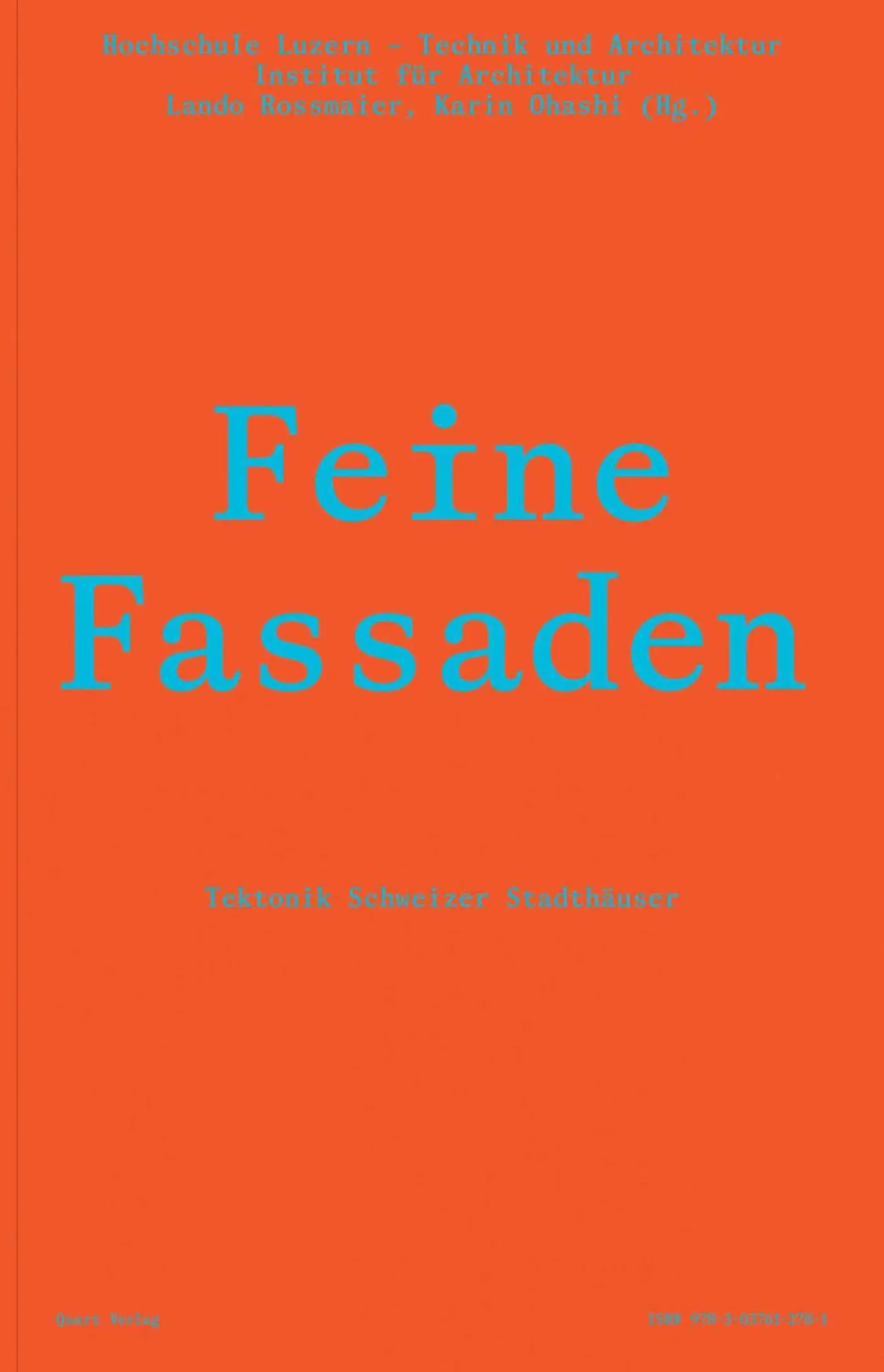 Cover: 9783037612781 | Feine Fassaden | Tektonik Schweizer Stadthäuser | Rossmaier (u. a.)