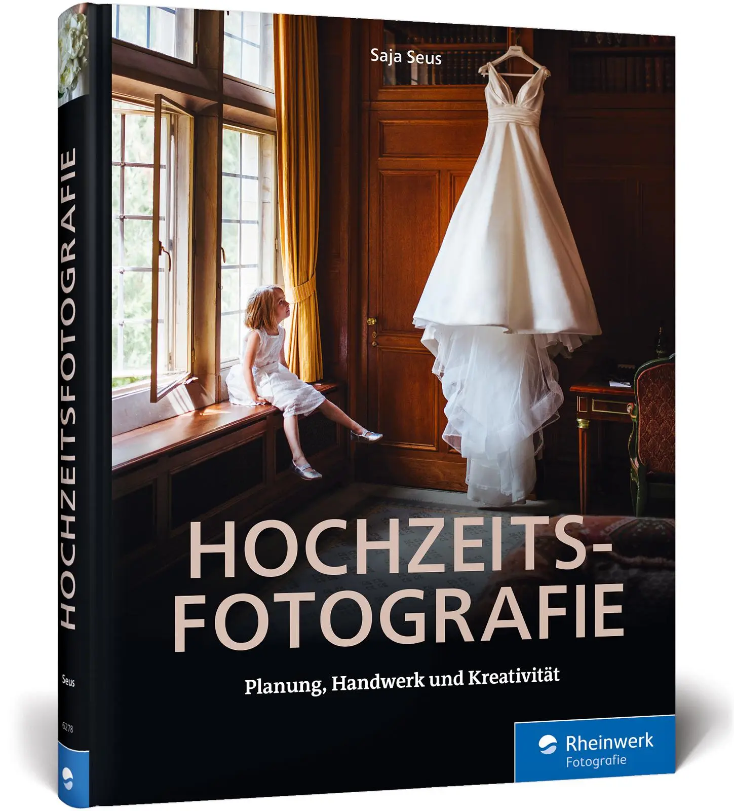Cover: 9783836262781 | Hochzeitsfotografie | Saja Seus | Buch | Rheinwerk Fotografie | 313 S.