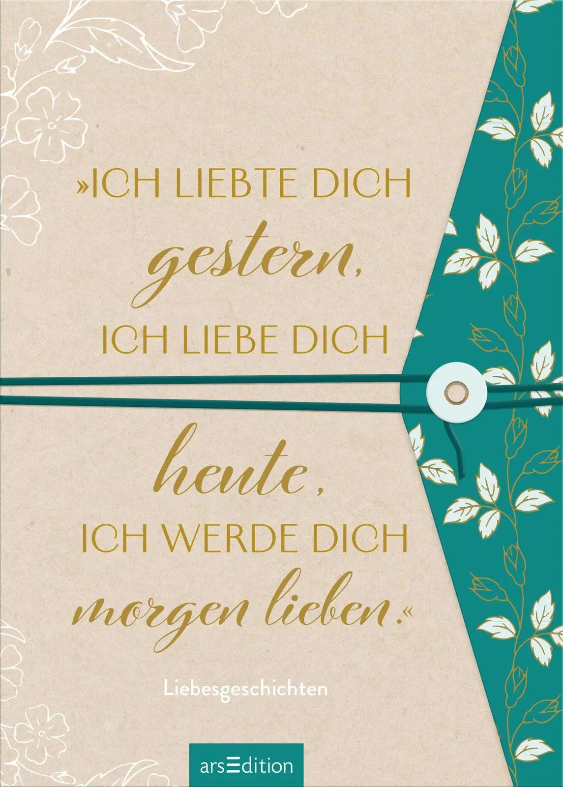 Bild: 9783845862781 | "Ich liebte dich gestern, ich liebe dich heute, ich werde dich...