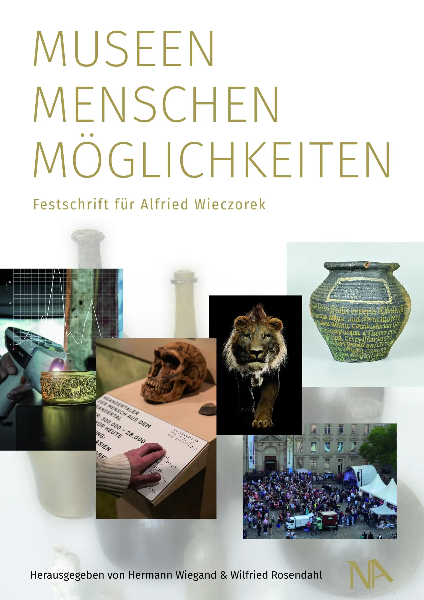 Cover: 9783961762781 | Museen-Menschen-Möglichkeiten | Festschrift für Alfried Wieczorek