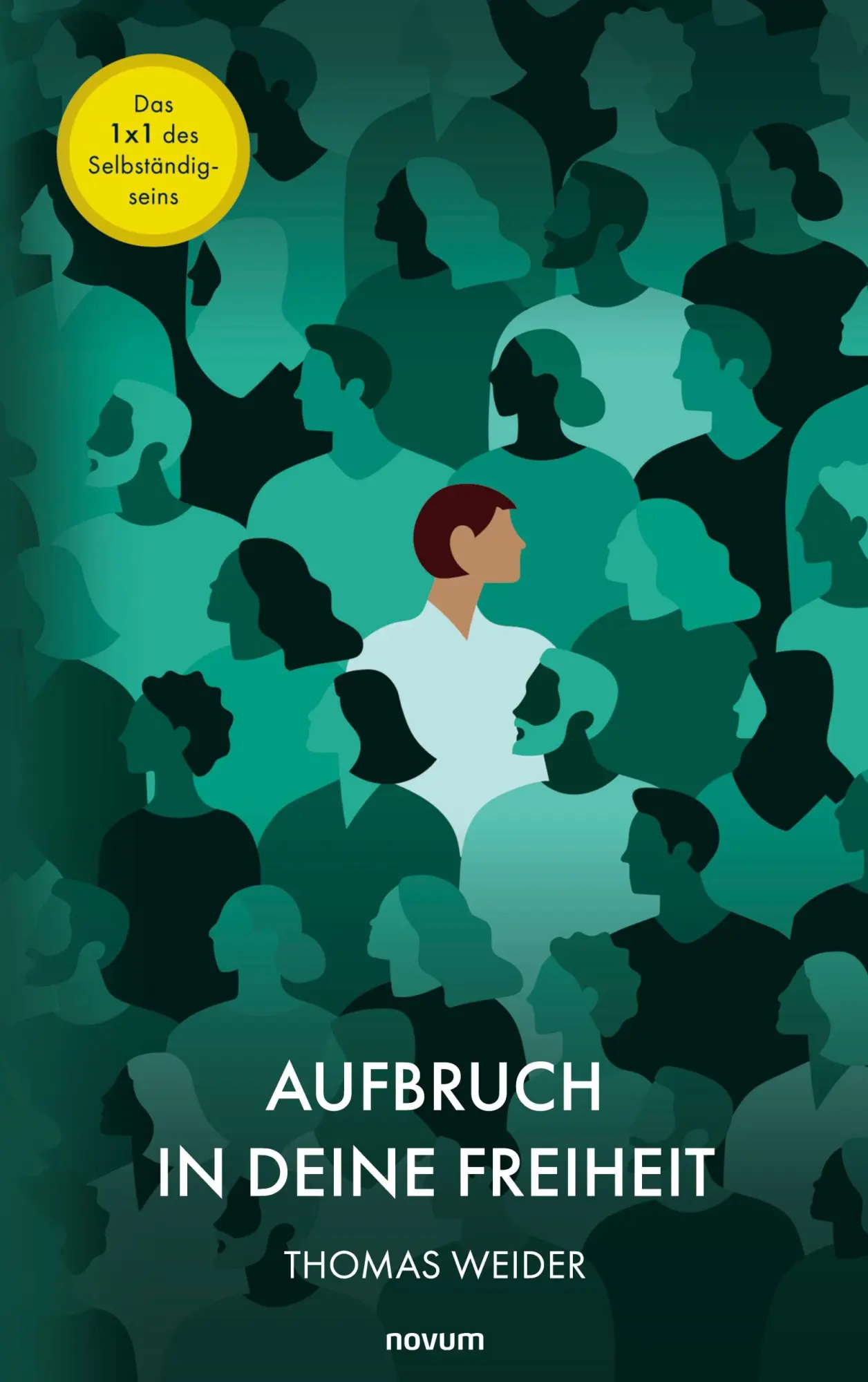 Cover: 9783991462781 | Aufbruch in Deine Freiheit | Thomas Weider | Taschenbuch | 90 S.