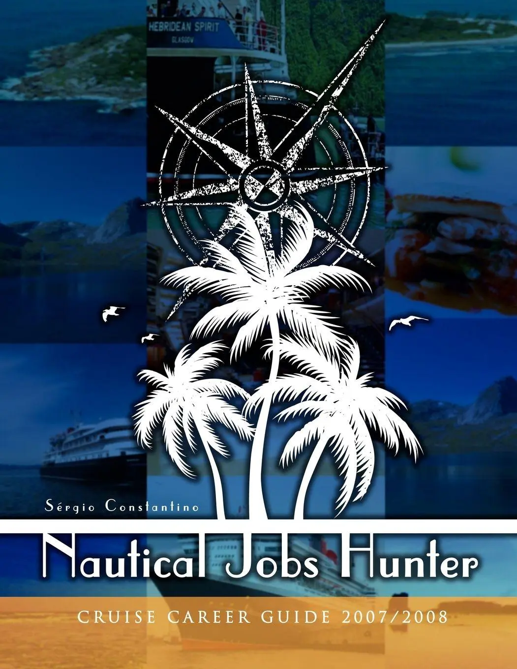 Cover: 9781434342881 | Nautical Jobs Hunter | Cruise Career Guide 2007/08 | Srgio Constantino