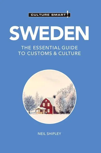 Cover: 9781787022881 | Sweden - Culture Smart! | The Essential Guide to Customs &amp; Culture