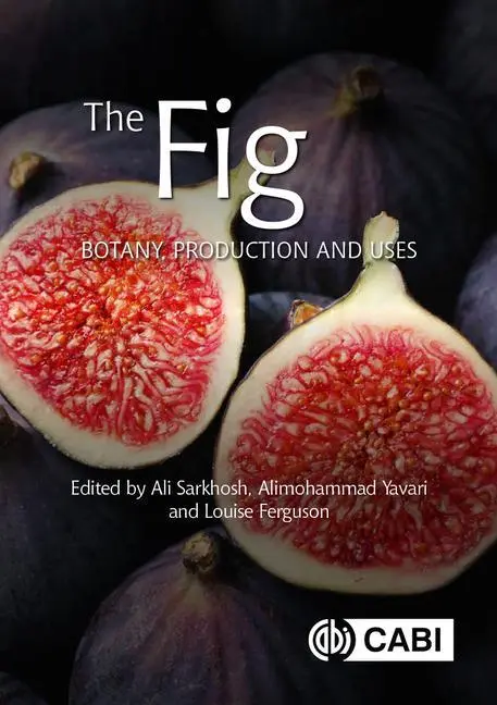 Cover: 9781789242881 | The Fig | Botany, Production and Uses | Ali Sarkhosh (u. a.) | Buch