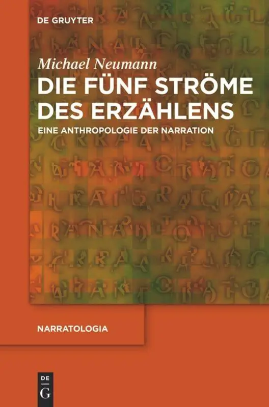Cover: 9783110312881 | Die fünf Ströme des Erzählens | Eine Anthropologie der Narration