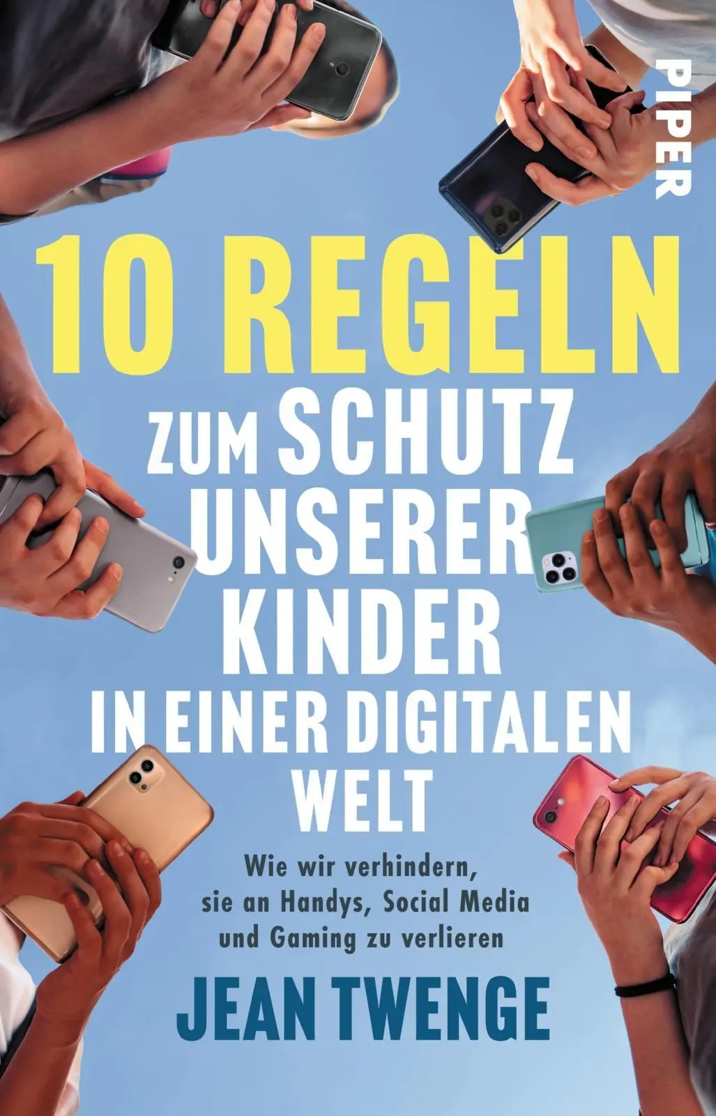 Cover: 9783492322881 | Zehn Regeln zum Schutz unserer Kinder in einer digitalen Welt | Twenge