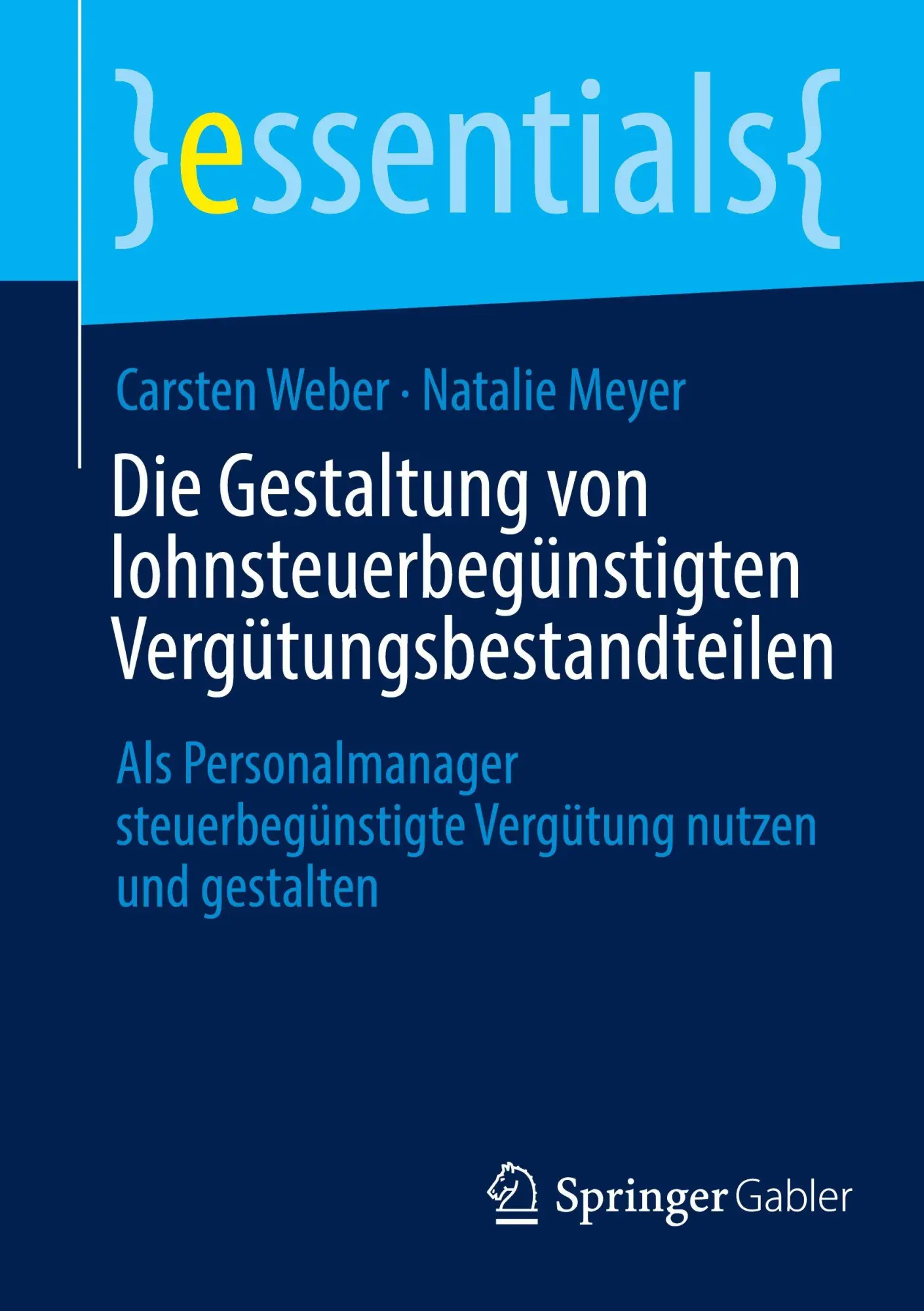 Cover: 9783658502881 | Die Gestaltung von lohnsteuerbegünstigten Vergütungsbestandteilen