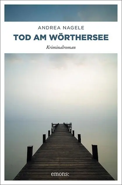 Cover: 9783954512881 | Tod am Wörthersee | Andrea Nagele | Taschenbuch | 272 S. | Deutsch