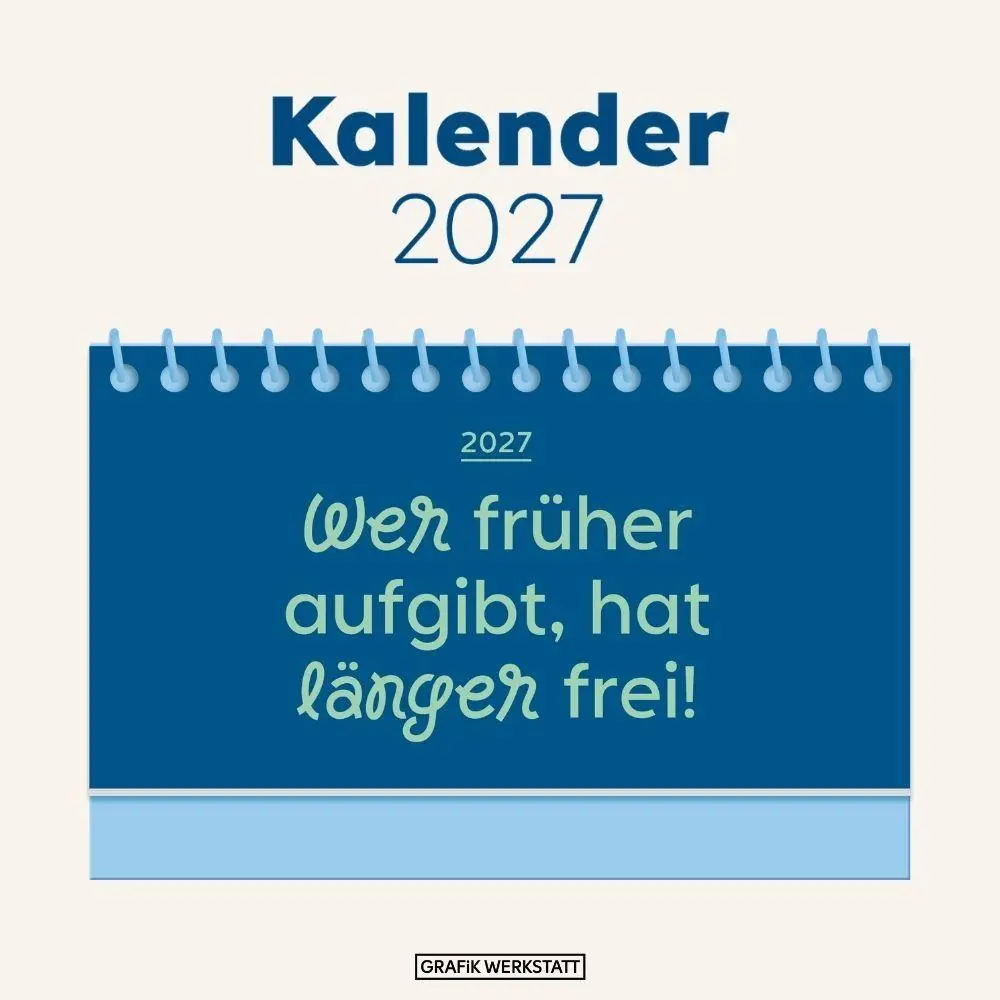 Bild: 9783986362881 | Mini-Kalender Colour Up 2027 Wer früher aufgibt, hat länger frei