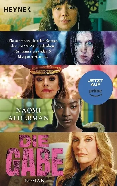 Cover: 9783453322981 | Die Gabe | Filmausgabe - Roman | Naomi Alderman | Taschenbuch | 464 S.