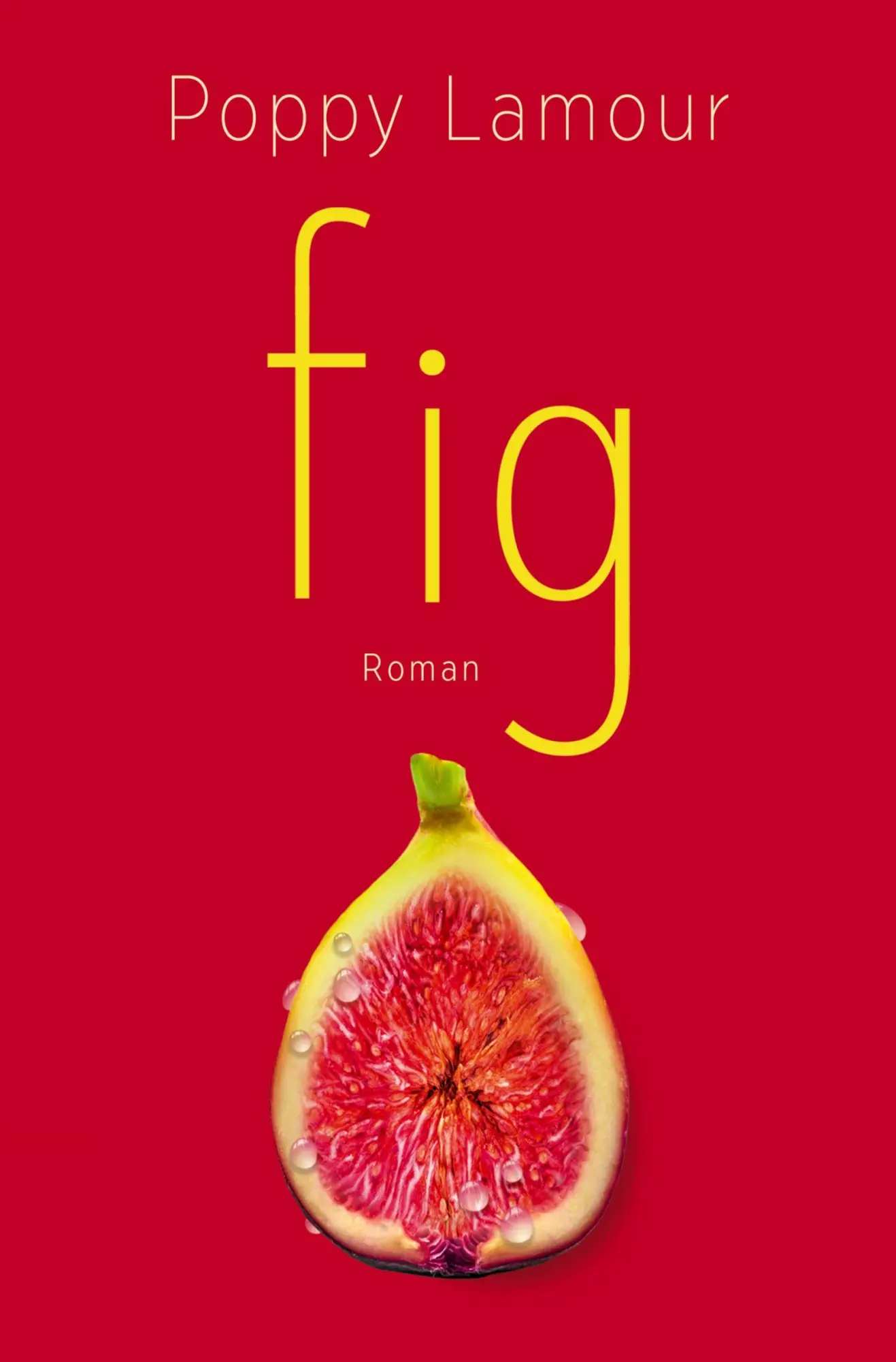 Cover: 9783757972981 | fig | Poppy Lamour | Taschenbuch | 264 S. | Deutsch | 2024