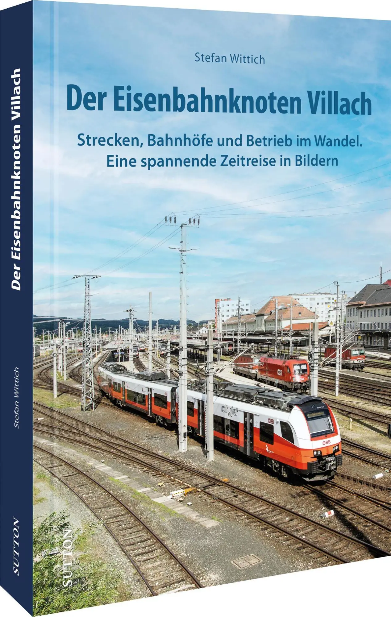 Cover: 9783963032981 | Der Eisenbahnknoten Villach | Stefan Wittich | Buch | 128 S. | Deutsch