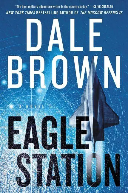 Cover: 9780062843081 | Eagle Station | Dale Brown | Buch | Gebunden | Englisch | 2020