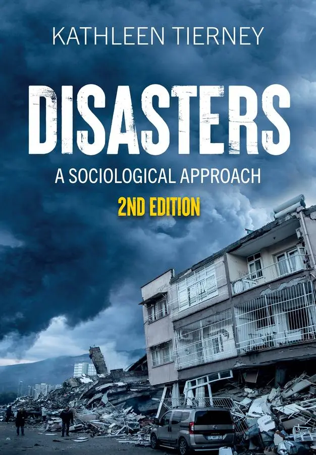 Cover: 9781509563081 | Disasters | A Sociological Approach | Kathleen Tierney | Taschenbuch