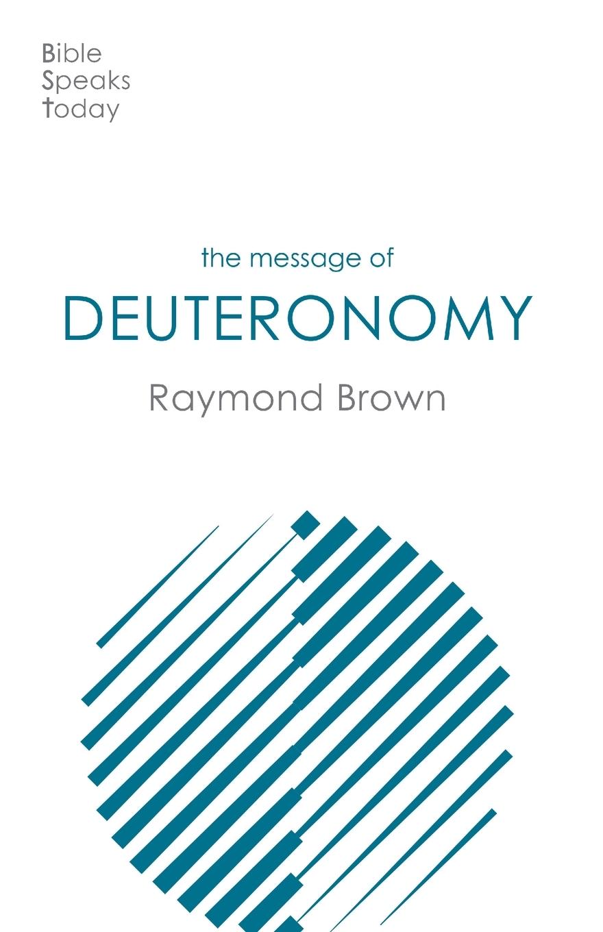 Cover: 9781789743081 | The Message of Deuteronomy | Raymond Brown | Taschenbuch | Englisch