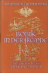 Cover: 9783497013081 | Bobik in der Fremde | Ein junger Russe in der Emigration | Lindenberg