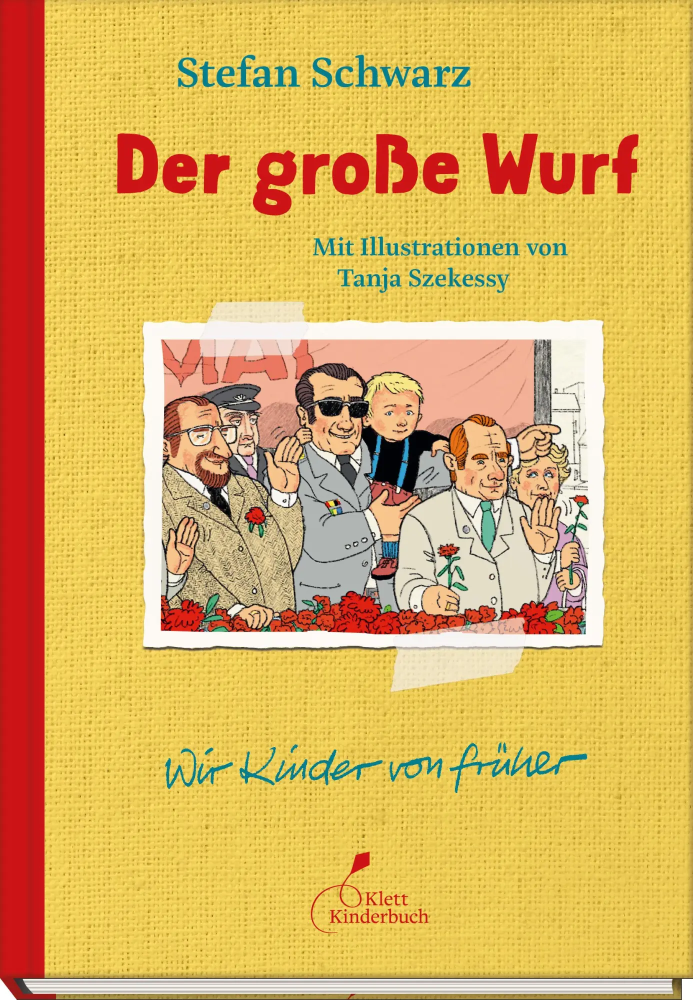 Cover: 9783954703081 | Der große Wurf | Geheime Einblicke in eine besondere DDR-Kindheit.