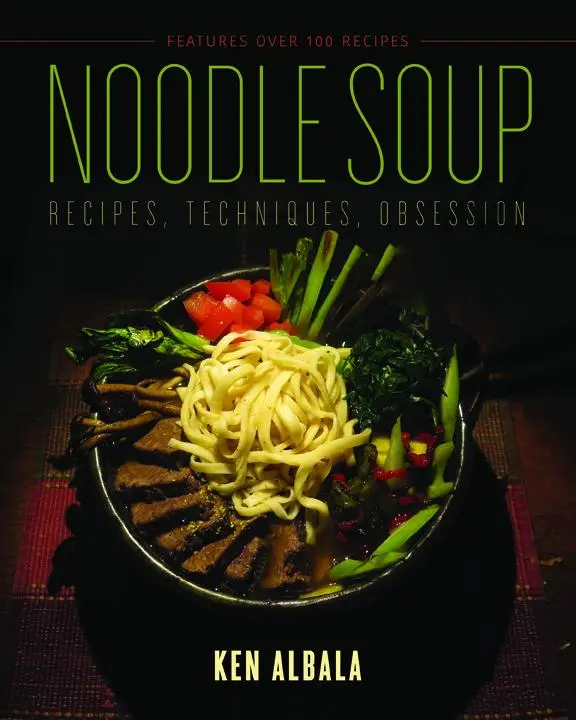 Cover: 9780252083181 | Noodle Soup: Recipes, Techniques, Obsession | Ken Albala | Taschenbuch