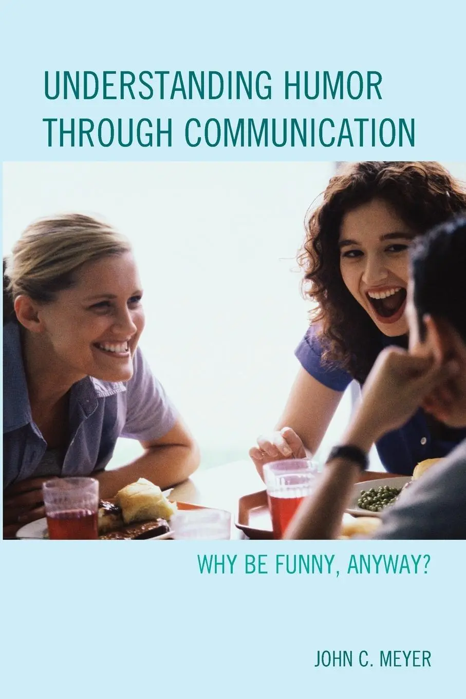Cover: 9781498503181 | Understanding Humor through Communication | Why Be Funny, Anyway?