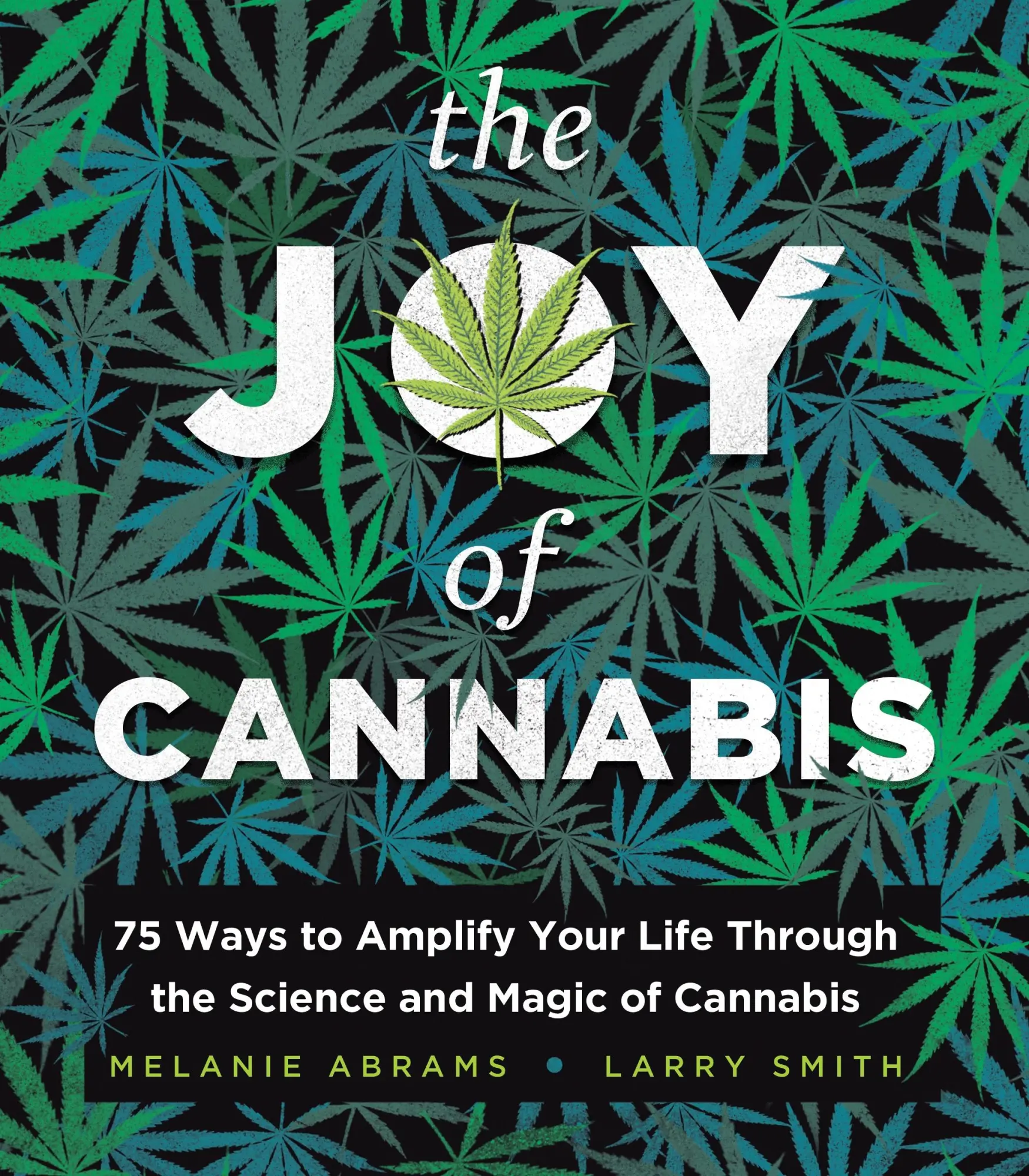 Cover: 9781728273181 | The Joy of Cannabis | Larry Smith (u. a.) | Buch | Gebunden | Englisch