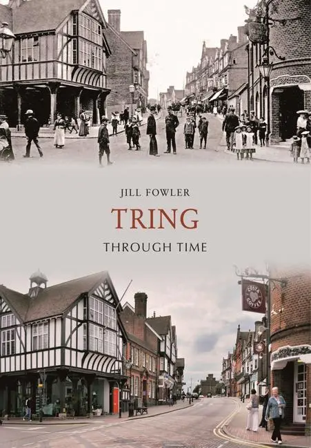 Cover: 9781848683181 | Tring Through Time | Jill Fowler | Taschenbuch | Englisch | 2009