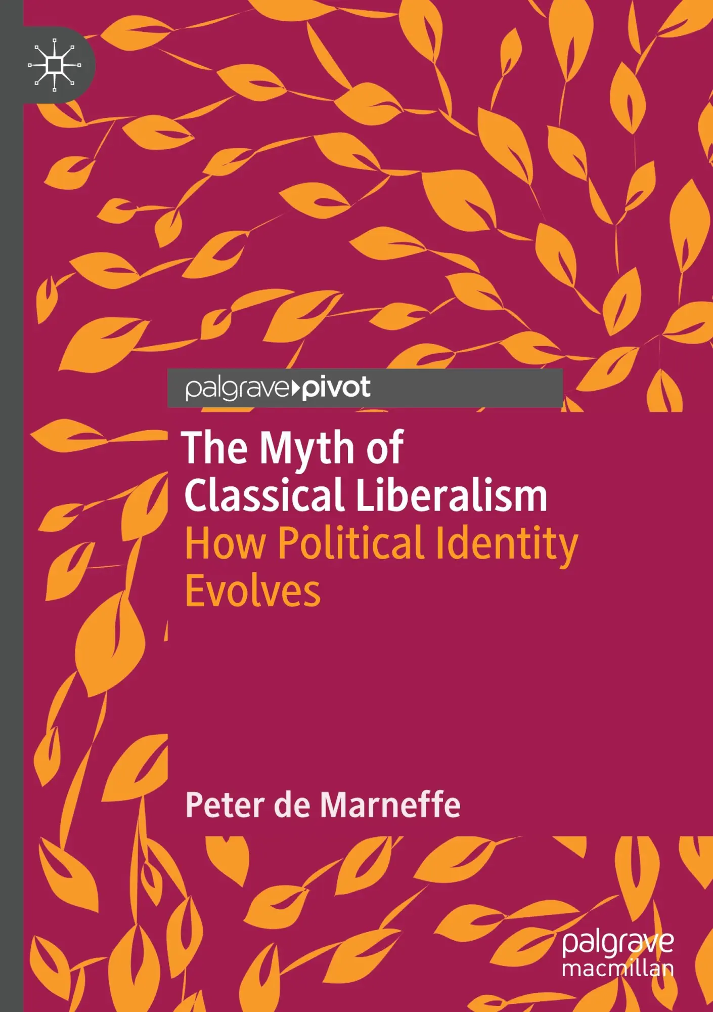 Cover: 9783032143181 | The Myth of Classical Liberalism | How Political Identity Evolves