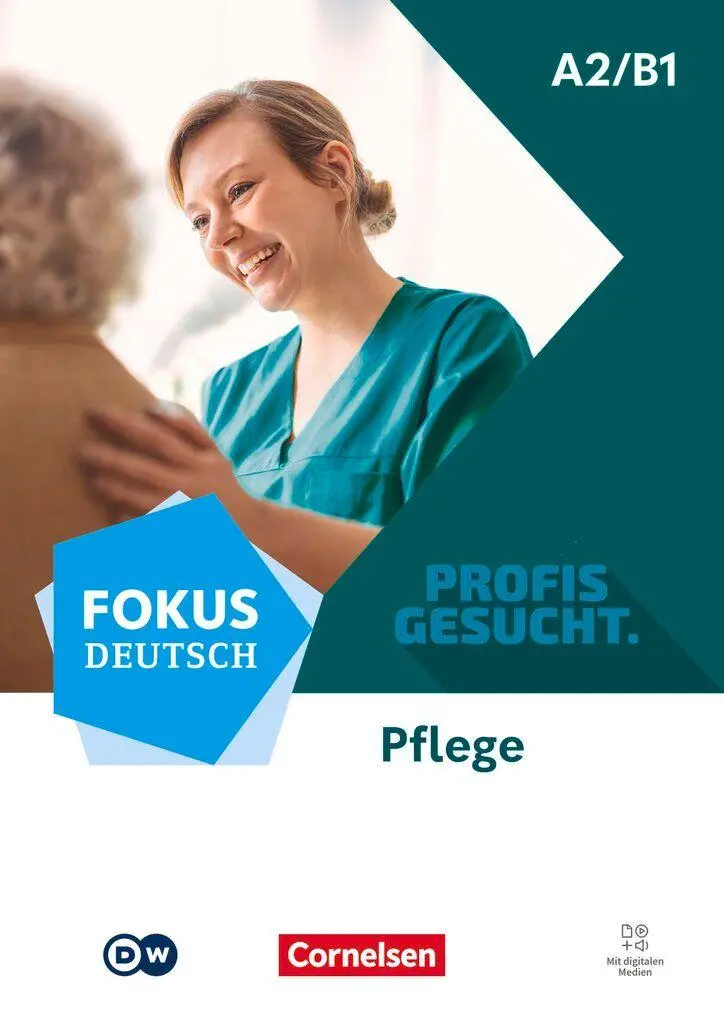 Cover: 9783061233181 | Fokus Deutsch A2/B1 - Profis gesucht - Berufsfeld Pflege - Kurs-...