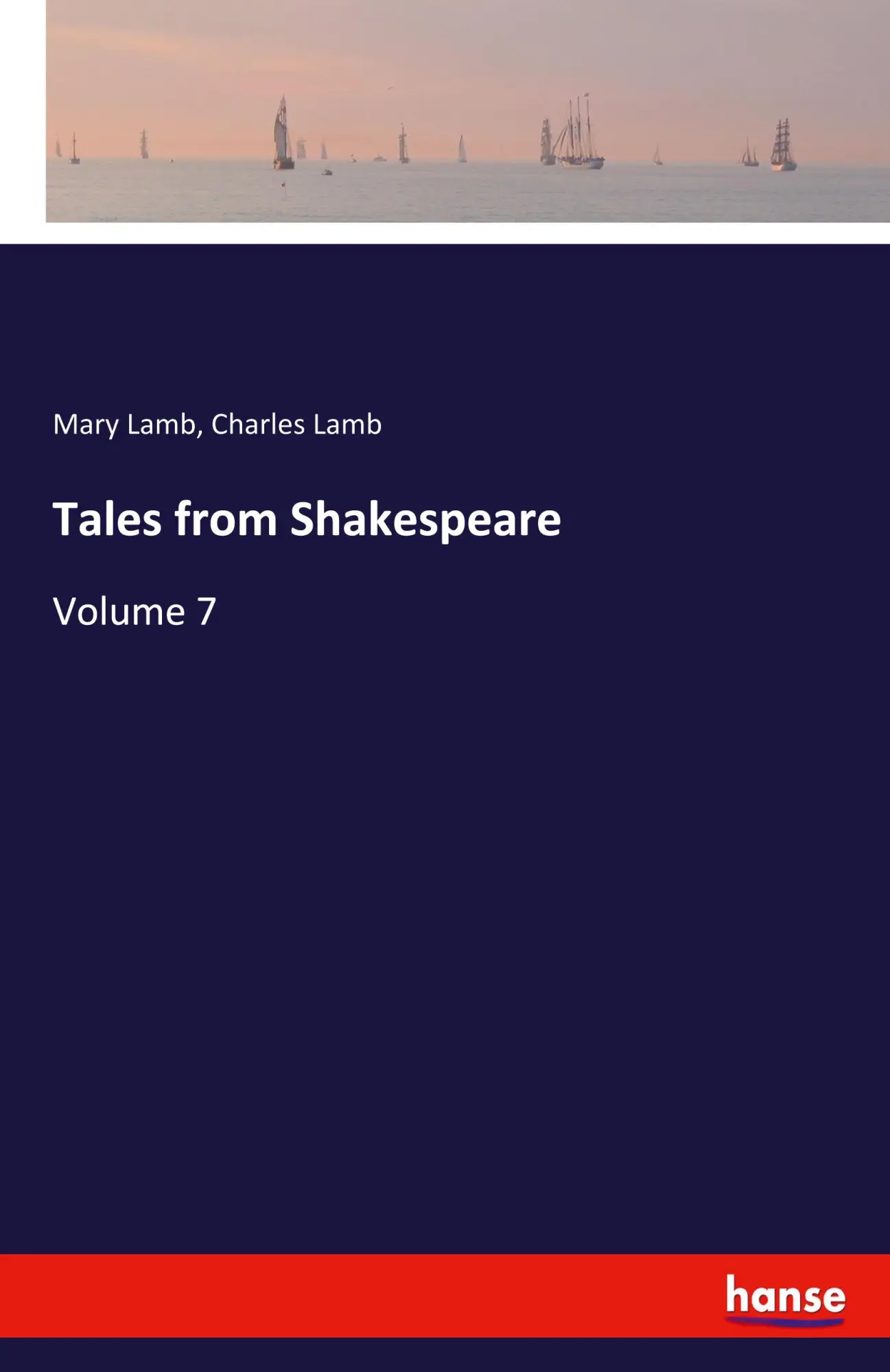 Cover: 9783348053181 | Tales from Shakespeare | Volume 7 | Mary Lamb (u. a.) | Taschenbuch