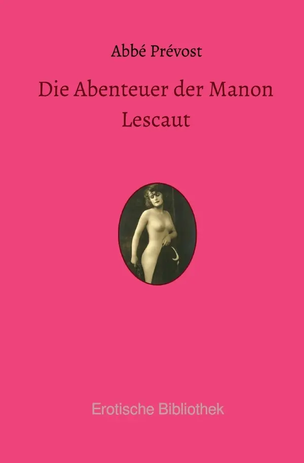 Cover: 9783750203181 | Die Abenteuer der Manon Lescaut | und des Chevalier des Grieux | Buch