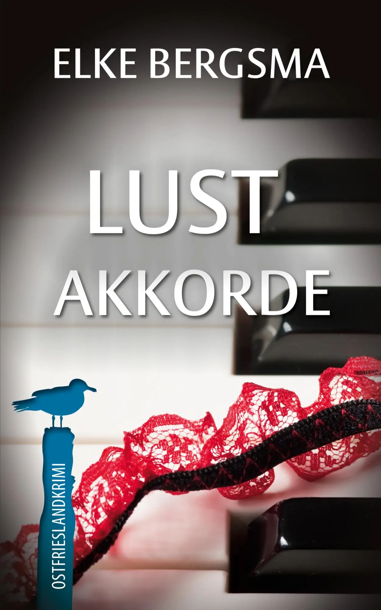 Cover: 9783769353181 | Lustakkorde - Ostfrieslandkrimi | Elke Bergsma | Taschenbuch | 330 S.