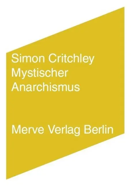 Cover: 9783883963181 | Mystischer Anarchismus | Simon Critchley | Taschenbuch | 96 S. | 2012